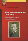 Biografie i autobiografie - Ksiądz Ignacy Błażewski 1906 - 1939 - miniaturka - grafika 1