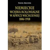 Historia Polski - Napoleon V Niemieckie wojska kolonialne w Afryce Wschodniej 1886-1918 - Paweł Brudek - miniaturka - grafika 1