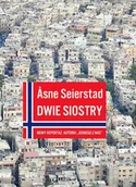 Felietony i reportaże - Asne Seierstad Dwie siostry - miniaturka - grafika 1