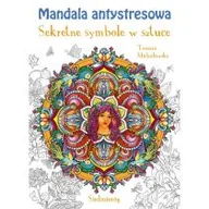 Poradniki hobbystyczne - Mandala antystresowa. Sekretne symbole w sztuce - miniaturka - grafika 1