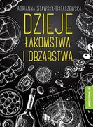 Poradniki hobbystyczne - Dzieje Łakomstwa I Obżarstwa Adrianna Ewa Stawska Ostaszewska - miniaturka - grafika 1