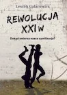 Rewolucja XXI w. Dokąd zmierza nasza cywilizacja? - Publicystyka - miniaturka - grafika 1