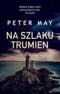 Powieści sensacyjne - Peter May Na szlaku trumien - miniaturka - grafika 1