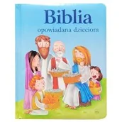 Religia i religioznawstwo - Biblia opowiadana dzieciom - miniaturka - grafika 1