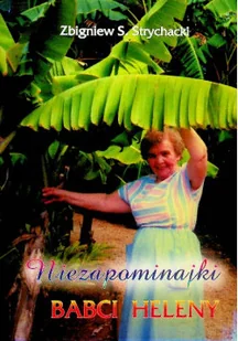 Niezapominajka babci Heleny - Książki o kulturze i sztuce - miniaturka - grafika 1