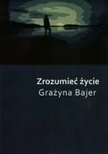 Poezja - Zrozumieć życie - miniaturka - grafika 1
