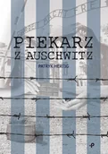 Wywiady - Piekarz z Auschwitz - miniaturka - grafika 1