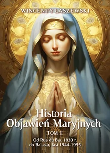 Historia Objawień Maryjnych. Tom 2 - E-booki - religia - miniaturka - grafika 1