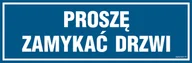 Tablice BHP - PA068 PROSZĘ ZAMYKAĆ DRZWI, PN - PŁYTA PCV 1MM; (150X50MM) - miniaturka - grafika 1
