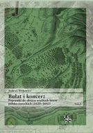 Historia świata - inforteditions Bułat i koncerz T.2 - Andrzej Witkowicz - miniaturka - grafika 1