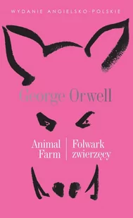 Animal Farm. Folwark zwierzęcy - Książki do nauki języka angielskiego - miniaturka - grafika 1