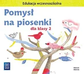 Pomoce naukowe - Pomysł na piosenki. Klasa 2 - miniaturka - grafika 1