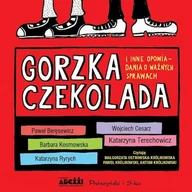 Audiobooki - lektury - Gorzka czekolada i inne opowiadania o ważnych sprawach - miniaturka - grafika 1