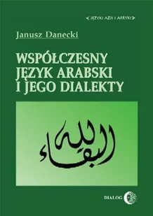 Współczesny Język Arabski i jego Dialekty - Pozostałe języki obce - miniaturka - grafika 1