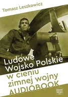 Audiobooki - historia - Ludowe Wojsko Polskie w cieniu zimnej wojny - miniaturka - grafika 1