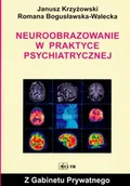 Książki medyczne - Neuroobrazowanie w Praktyce Psychiatrycznej - miniaturka - grafika 1