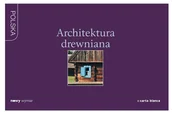 Albumy krajoznawcze - Architektura drewniana. Nowy wymiar - miniaturka - grafika 1
