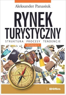 Rynek turystyczny. Struktura, procesy, tendencje - Ekonomia - miniaturka - grafika 1