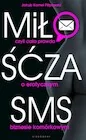 Publicystyka - Miłość za sms, czyli cała prawda o erotycznym biznesie komórkowym - miniaturka - grafika 1