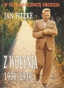 Z Wołynia 1936 - 1939 - Biografie i autobiografie - miniaturka - grafika 1