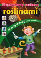Literatura popularno naukowa dla młodzieży - Eksperymenty naukowe z roślinami - miniaturka - grafika 1