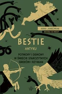 Historia świata - Bestie antyku. Potwory i demony w starożytnym świecie Greków i Rzymian - miniaturka - grafika 1