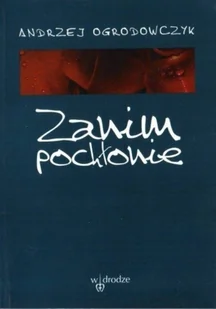 Zanim pochłonie - Poezja - miniaturka - grafika 1