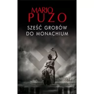 Powieści sensacyjne - Albatros Sześć grobów do Monachium  - Mario Puzo - miniaturka - grafika 1