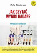 Zdrowie - poradniki - Jak czytać wyniki badań - Zofia Ciecierska - książka - miniaturka - grafika 1