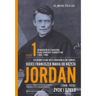 Biografie i autobiografie - Ojciec Franciszek Maria od Krzyża Jordan T.1 | - miniaturka - grafika 1