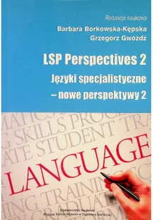 LSP Perspectives 2 Języki specjalistyczne - nowe perspektywy 2 - Książki do nauki języka angielskiego - miniaturka - grafika 1