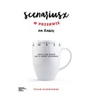 Książki o kulturze i sztuce - Scenariusz w przerwie na kawę Alessandra Pilar - miniaturka - grafika 1