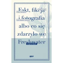 Znak Fakt, fikcja i fotografia albo co się zdarzyło we Freshwater - Virginia Woolf - Powieści - miniaturka - grafika 1