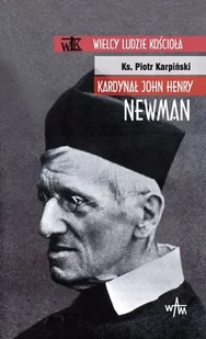 Kardynał John Henry Newman - Biografie i autobiografie - miniaturka - grafika 1