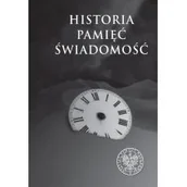 Historia Polski - Historia Pamięć Świadomość Nowa - miniaturka - grafika 1