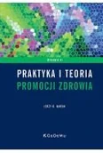 Książki medyczne - Praktyka i teoria promocji zdrowia, - miniaturka - grafika 1