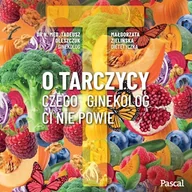 Audiobooki - poradniki - O tarczycy. Czego ginekolog ci nie powie - miniaturka - grafika 1