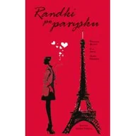 Poradniki dla rodziców - Claire Steinlen; Eva Amor; Florence Besson Randki po parysku - miniaturka - grafika 1
