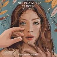 Audiobooki - romanse - Nie pozwolę Ci uciec - miniaturka - grafika 1