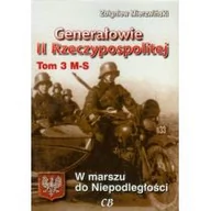 Historia Polski - Generałowie II Rzeczypospolitej. Tom 3. M - S - Zbigniew Mierzwiński - miniaturka - grafika 1