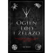 Historia Polski - Ogień, lód i żelazo. Historia intryg i wojen, która zainspirowała Grę o tron - miniaturka - grafika 1