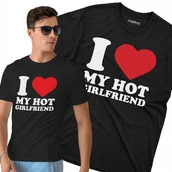 Koszulki męskie - KOSZULKA męska dla niego I love my hot girlfriend PREZENT WALENTYNKI DZIEŃ - miniaturka - grafika 1