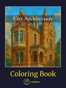 Poradniki hobbystyczne - City Architecture: Architektura Miasta – Kolorowanka dla Dorosłych - miniaturka - grafika 1