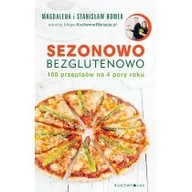 Kuchnie świata - Bukowy Las Sezonowo bezglutenowo. 100 przepisów na 4 pory roku LIT-10167 - miniaturka - grafika 1