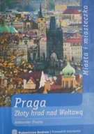 Przewodniki - Praga Złoty hrad nad Wełtawą - miniaturka - grafika 1