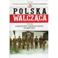 Historia świata - Polska Walcząca Tom 58 Narodowe Zjednoczenie Wojskowe - miniaturka - grafika 1