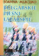 Poezja - Bułgarskie pieśni łazarskie - miniaturka - grafika 1