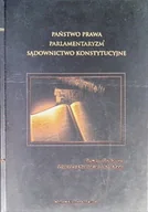 Polityka i politologia - Państwo prawa parlamentaryzm sądownictwo konstytucyjne - miniaturka - grafika 1
