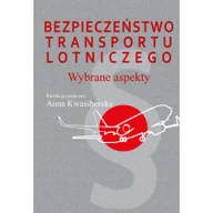 Poradniki hobbystyczne - Aspra Bezpieczeństwo transportu lotniczego Kwasiborska Anna - miniaturka - grafika 1