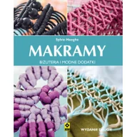 Poradniki hobbystyczne - Makramy. Biżuteria i modne dodatki - Sylvie Hooghe - miniaturka - grafika 1